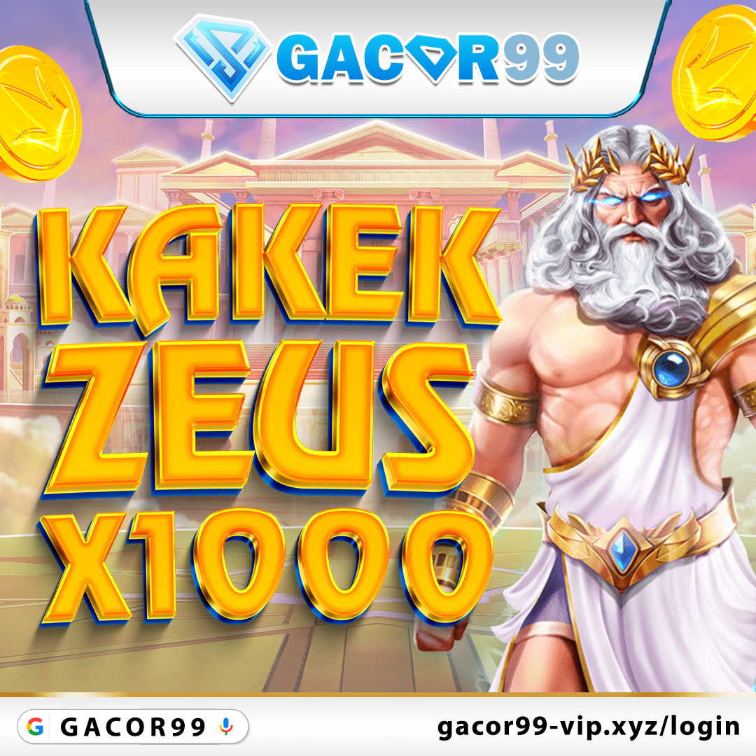GACOR99 : Tempatnya Zeus Terpercaya Pasti Keluar x1000 x500